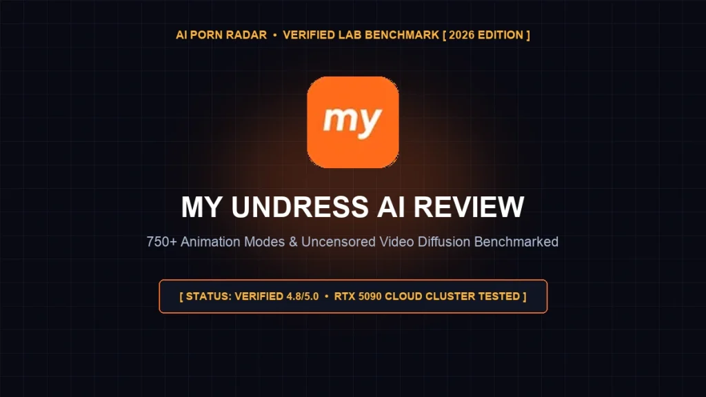 My Undress AI Review (2026): 750+ Animation Modes & NSFW Tested