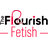TheFlourishFetish Review